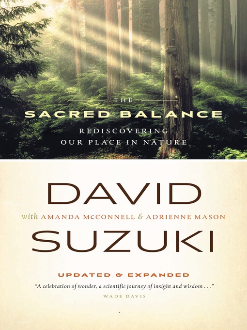 Title details for The Sacred Balance by David Suzuki - Available